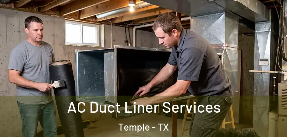 AC Duct Liner Services Temple - TX