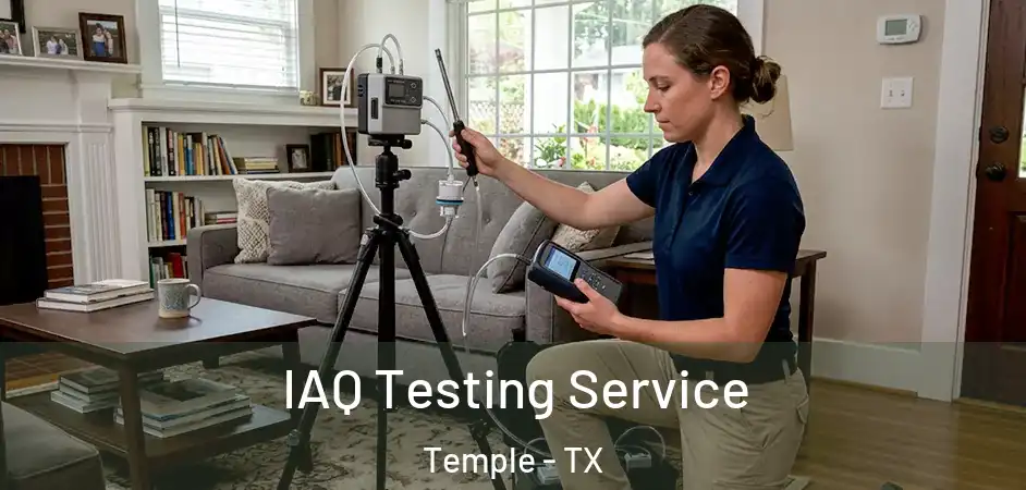 IAQ Testing Service Temple - TX