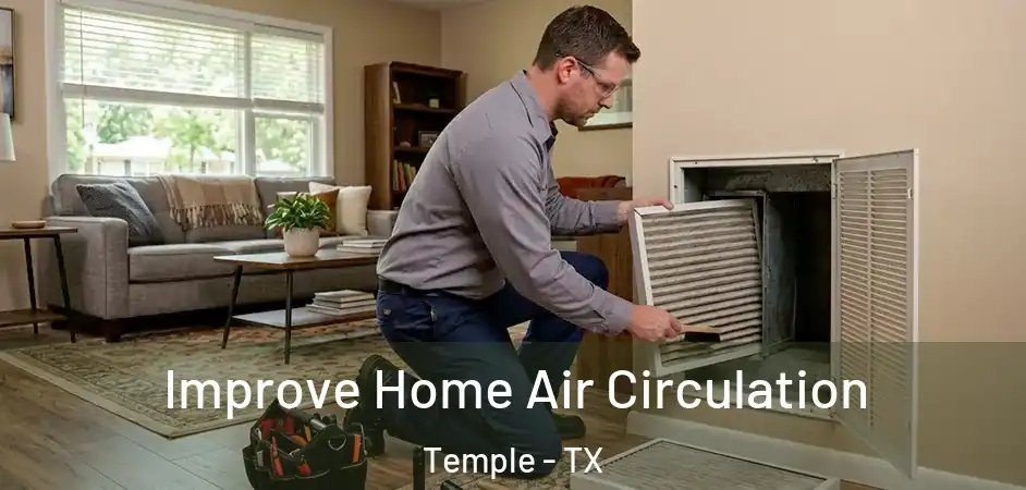  Improve Home Air Circulation Temple - TX