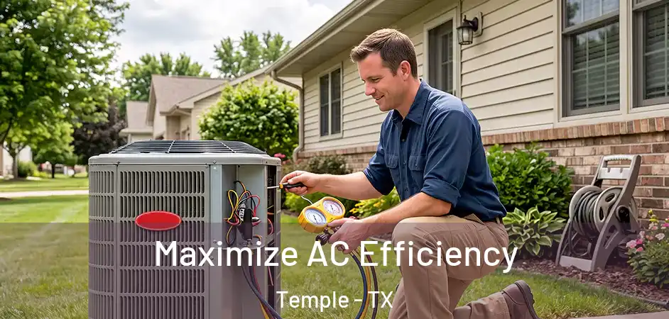  Maximize AC Efficiency Temple - TX